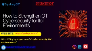 How to Strengthen OT Cybersecurity for IIoT Environments