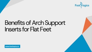 Benefits of Arch Support Inserts for Flat Feet