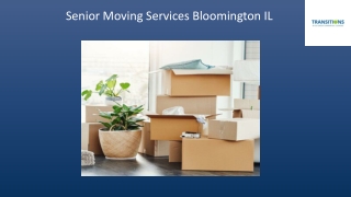 Senior Moving Services Bloomington IL