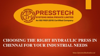 Choosing the Right Hydraulic Press in Chennai for Your Industrial Needs