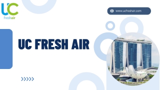 Effective Formaldehyde Removal by UC Fresh Air