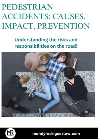 Pedestrian Accidents Causes, Impact, Prevention