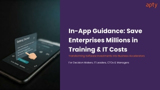 In-App Guidance_ Save Enterprises Millions in Training & IT Costs