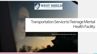 Transportation Service to Teenage Mental Health Facility