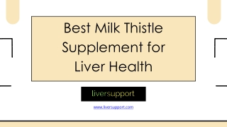 Best Milk Thistle Supplement for Liver Health - www.liversupport.com