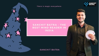 Sanchit Batra – The Best Mind Reader in India