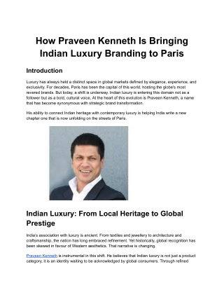 How Praveen Kenneth Is Bringing Indian Luxury Branding to Paris
