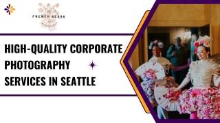 High-Quality Corporate Photography  Services in Seattle