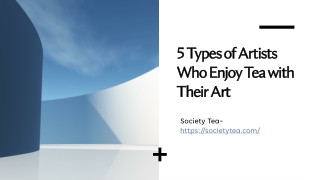 5 Types of Artists Who Enjoy Tea with Their Art