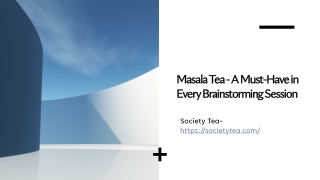 Masala Tea - A Must-Have in Every Brainstorming Session