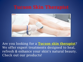 Tucson Skin Therapist