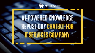 AI-powered Knowledge Repository Chatbot for IT Services Company