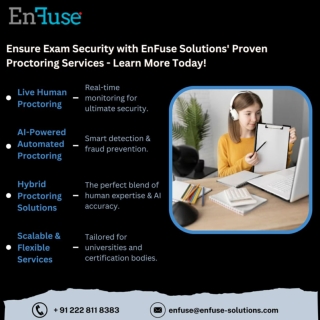 Ensure Exam Security with EnFuse Solutions' Proven Proctoring Services