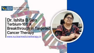 Terbium-161 A Breakthrough in Targeted Cancer Therapy