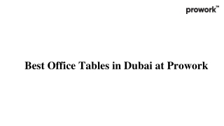 Best Office Tables in Dubai at Prowork