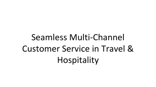 Travel & Hospitality Software for Seamless Omnichannel Customer Service