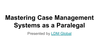 Mastering Case Management Systems as a Paralegal