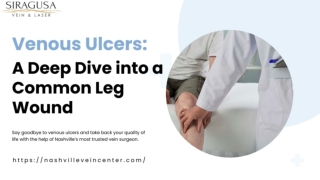 Venous Ulcers: A Deep Dive into a Common Leg Wound