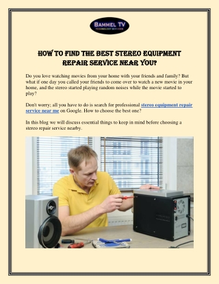 How to Find the Best Stereo Equipment Repair Service Near You