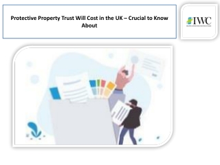 Protective Property Trust Will Cost – Affordable at IWC Probate Services