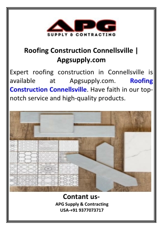 Roofing Construction Connellsville | Apgsupply.com