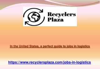 In the United States, a perfect guide to jobs in logistics