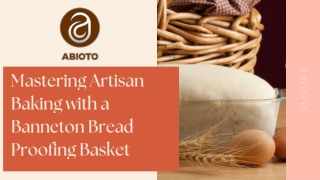 Mastering Artisan Baking with a Banneton Bread Proofing Basket