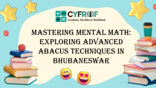 Mastering Mental Math Exploring Advanced Abacus Techniques in Bhubaneswar