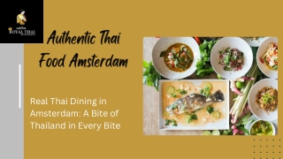 Craving Authentic Thai Food in Amsterdam? Royal Thai Has You Covered