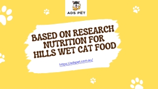 Based on research Nutrition for Hills Wet Cat Food