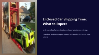 Enclosed car shipping time