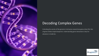 Decoding-Complex-Genes
