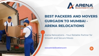 Trusted Packers and Movers from Gurgaon to Mumbai – Arena Relocations