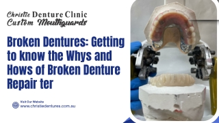 Broken Dentures Getting to know the Whys and Hows of Broken Denture Repair