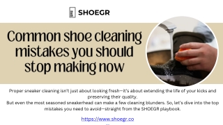 Common shoe cleaning mistakes you should stop making now