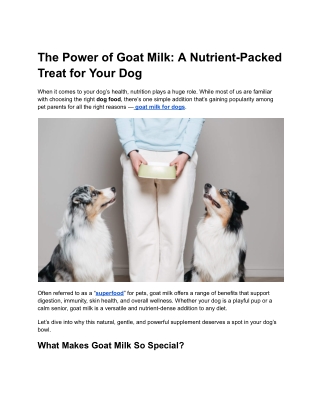 The Power of Goat Milk: A Nutrient-Packed Treat for Your Dog