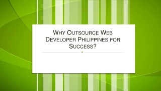 Why Outsource Web Developer Philippines for Success