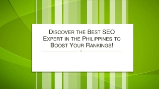 Discover the Best SEO Expert in the Philippines to Boost Your Rankings!