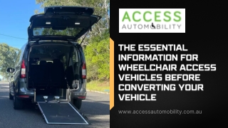 The Essential Information for Wheelchair Access Vehicles before Converting Your Vehicle