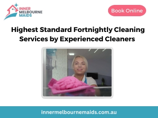 Highest Standard Fortnightly Cleaning Services by Experienced Cleaners