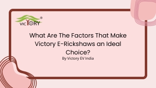 What Are The Factors That Make Victory E-Rickshaws an Ideal Choice