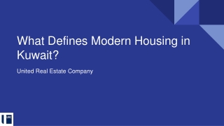 What Defines Modern Housing in Kuwait?