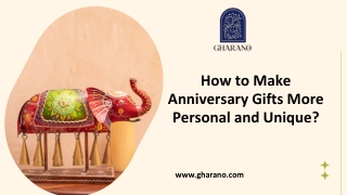How to Make Anniversary Gifts More Personal and Unique?