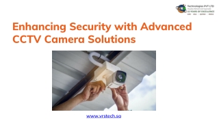 Enhancing Security with Advanced CCTV Camera Solutions