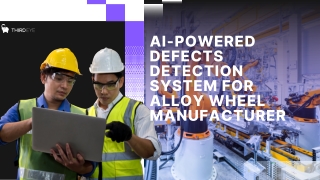 AI-powered Defects Detection System for Alloy Wheel Manufacturer