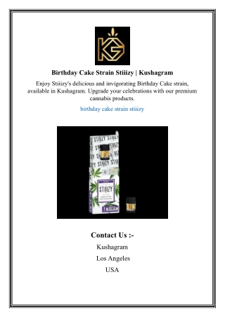 Birthday Cake Strain Stiiizy | Kushagram