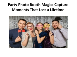 Party Photo Booth Magic Capture Moments That Last a Lifetime