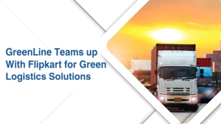 GreenLine Teams up With Flipkart for Green Logistics Solutions