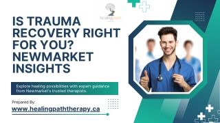Is Trauma Recovery Right for You? Newmarket Insights