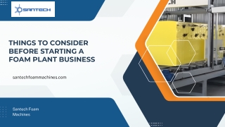 Things To Consider Before Starting A Foam Plant Business